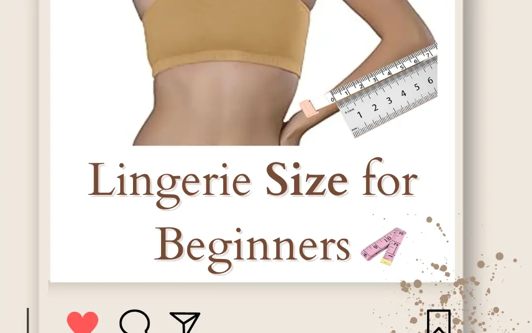 Lingerie Size Chart: Find Your Perfect Underwear Size in 2024