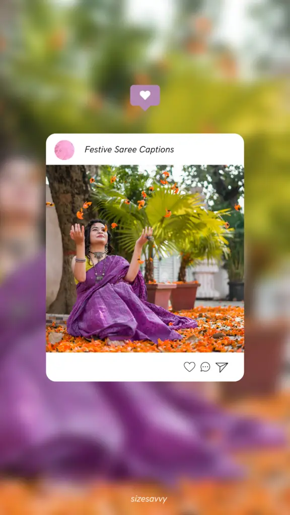 150 Best Traditional Saree Captions & Quotes For Instagram