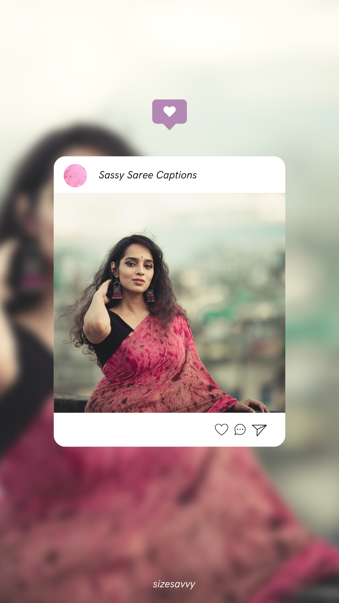 101 Best Saree Captions And Quotes For Instagram In 2024 Sizesavvy