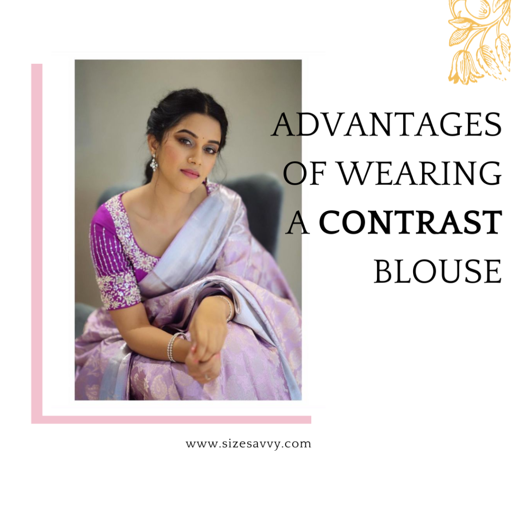 Advantages of Wearing a Contrast Blouse