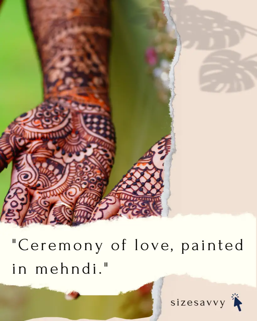 Beautiful Mehndi Ceremony Captions
