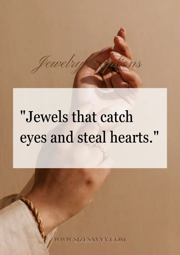 Catchy Jewelry Captions