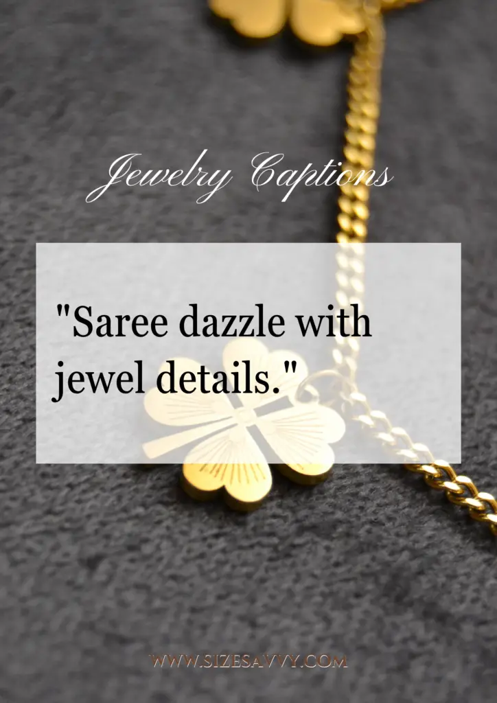 Saree Jewelry Captions