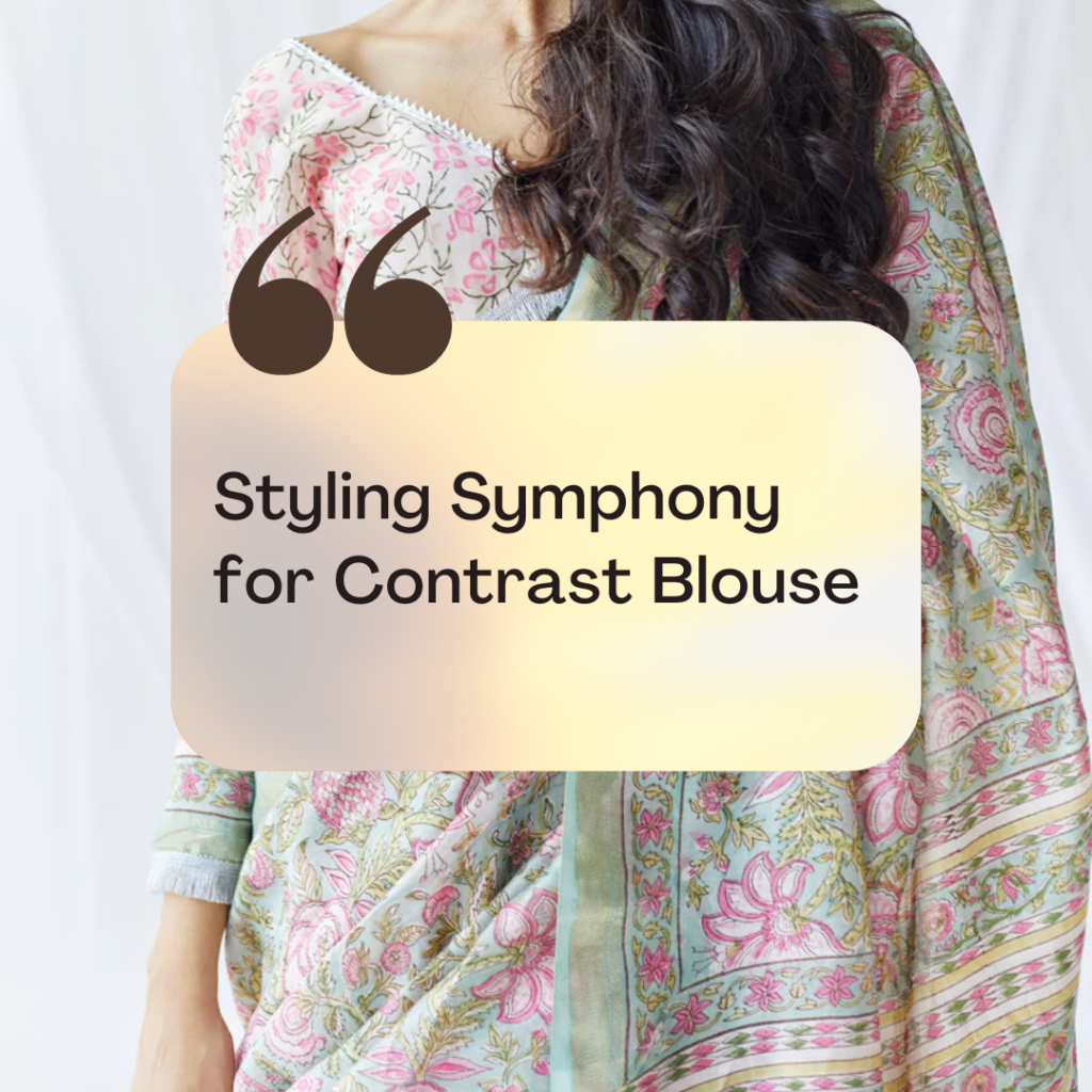 Styling Symphony for Contrast Blouse