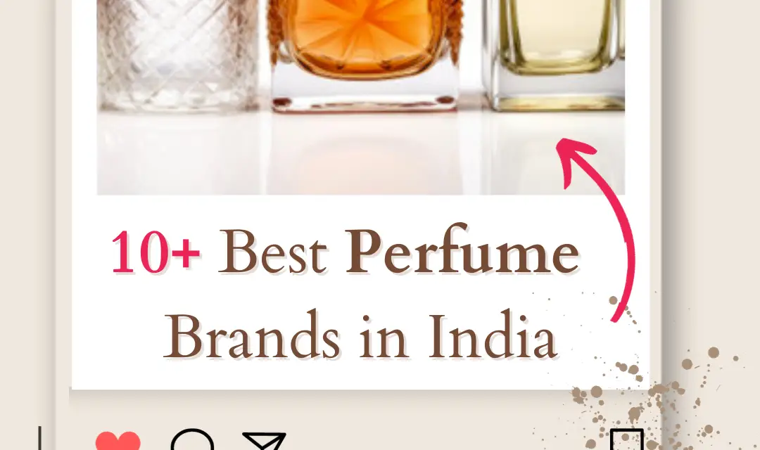 Top 10 Best Perfume Brands in India 2024
