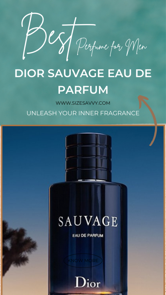 Best Perfume for Men Dior Sauvage Eau de Parfum