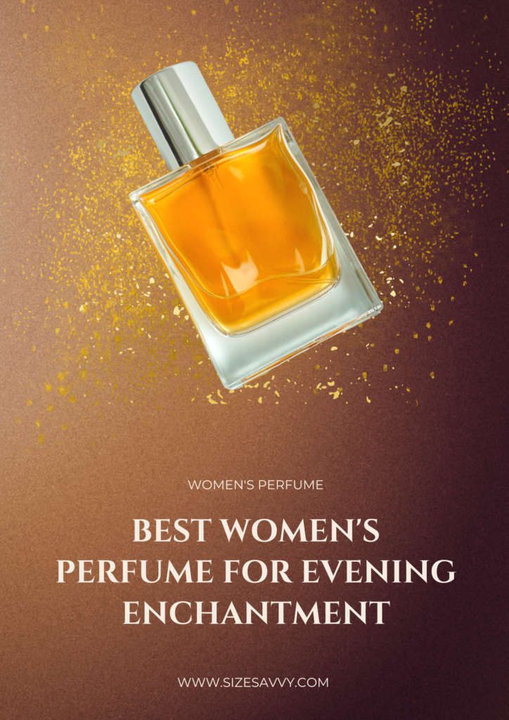 Best Women's Perfume for Evening Enchantment