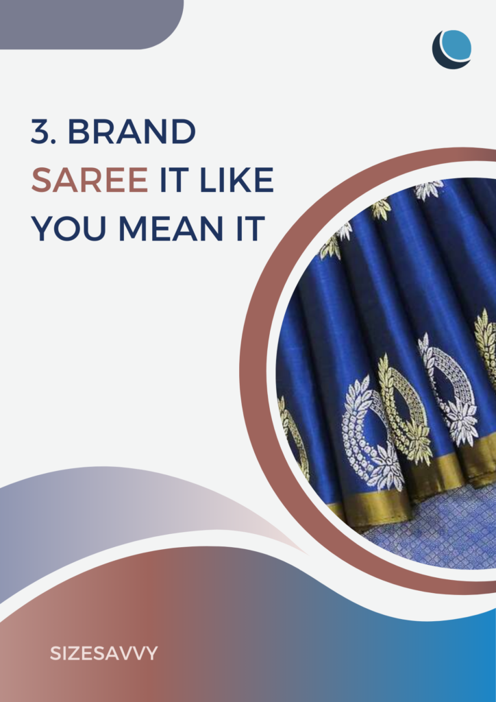 Brand Saree It Like You Mean It