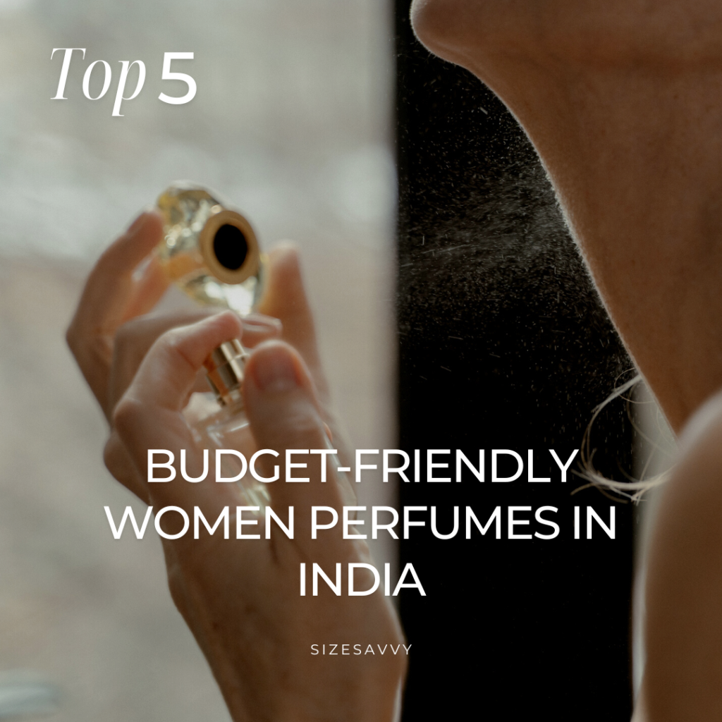 Budget Friendly Women Perfumes in India