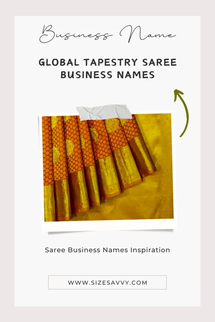 Global Tapestry Saree Business Names