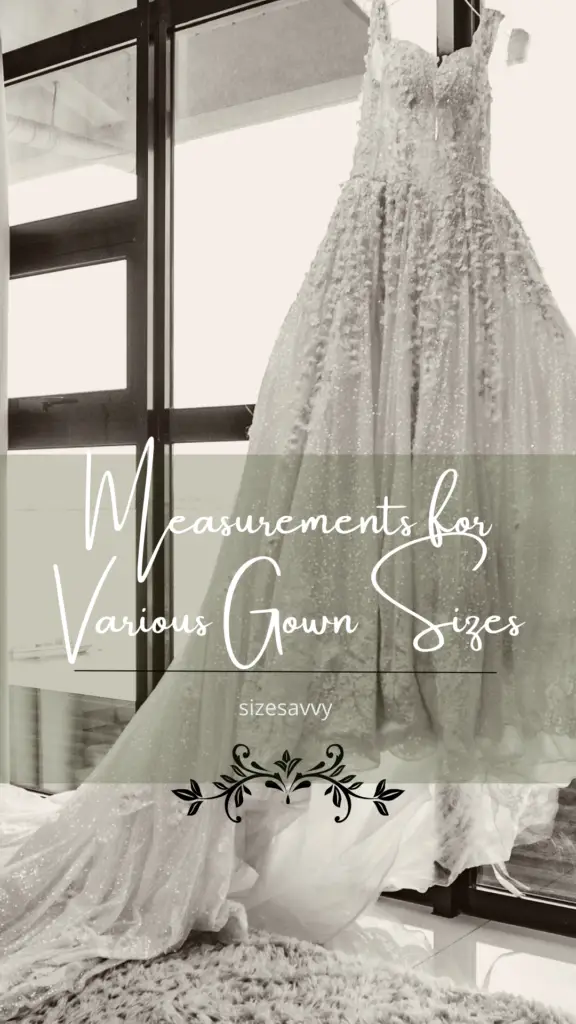 Measurements for Various Gown Sizes