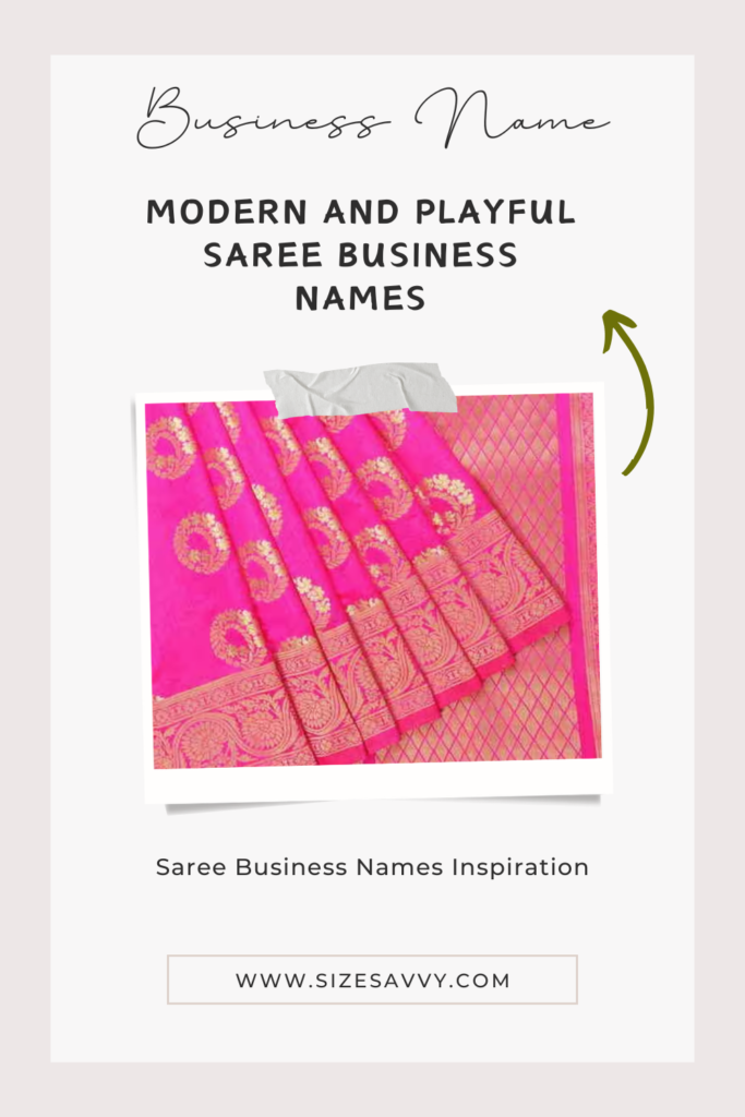 Modern and Playful Saree Business Names
