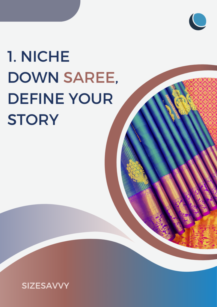 Niche Down Saree Define Your Story