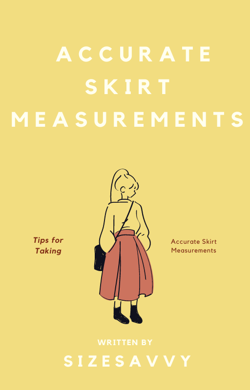 Tips for Taking Accurate Skirt Measurements