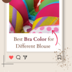 Best Bra Color for Different Blouse Colors | Guide to Bra Color Pairing in 2024