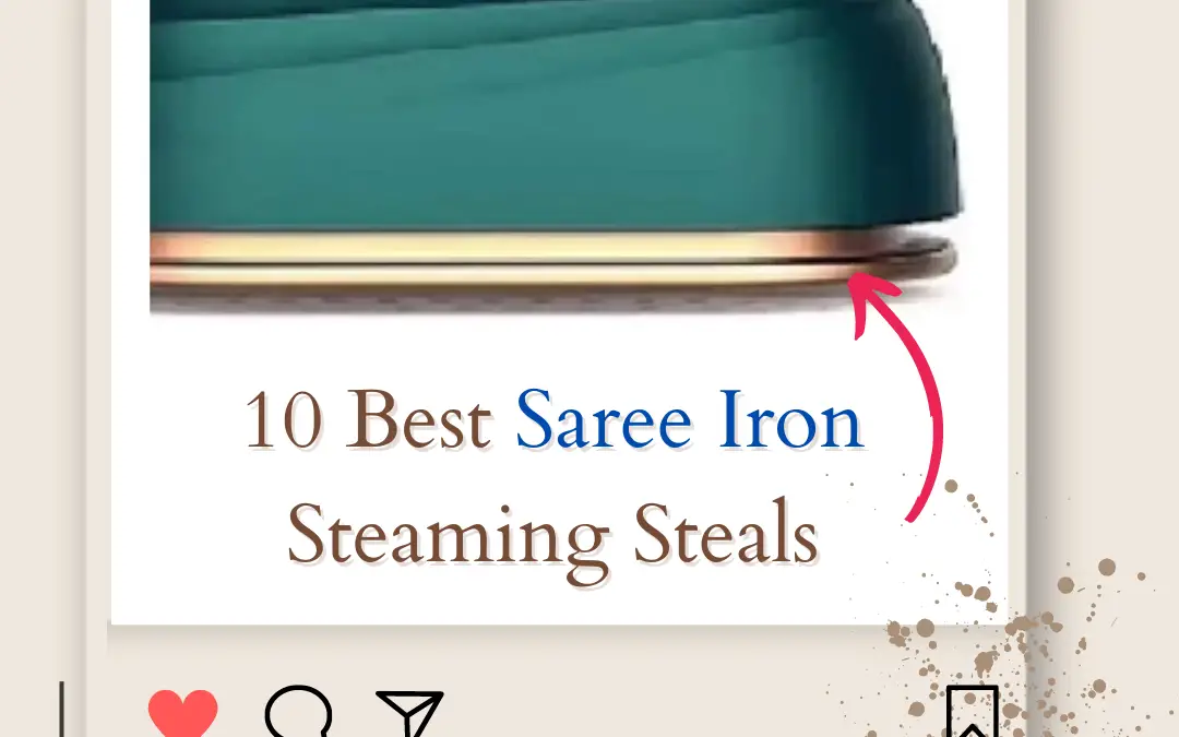 10 Best Saree Iron Steaming Steals in 2024