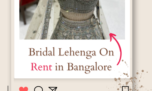 Guide to Bridal Lehenga On Rent in Bangalore in 2024