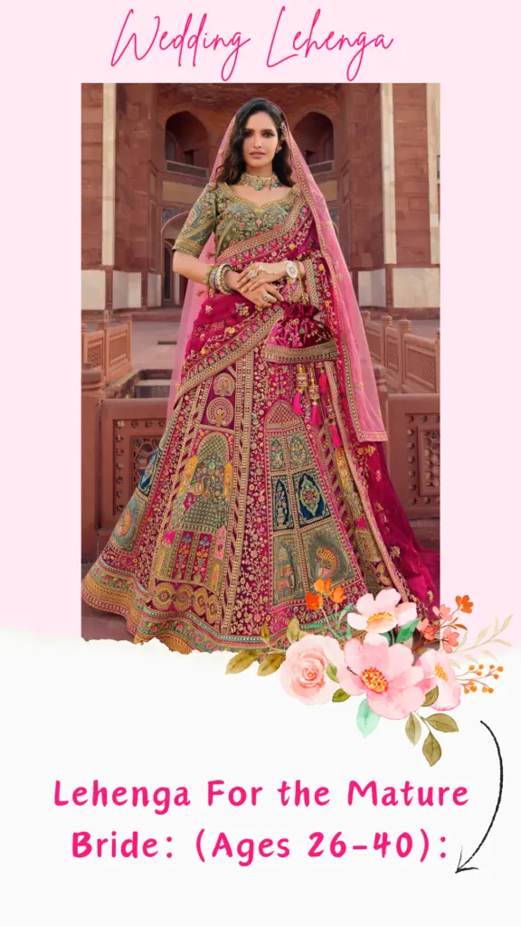 Lehenga For the Mature Bride: (Ages 26-40)