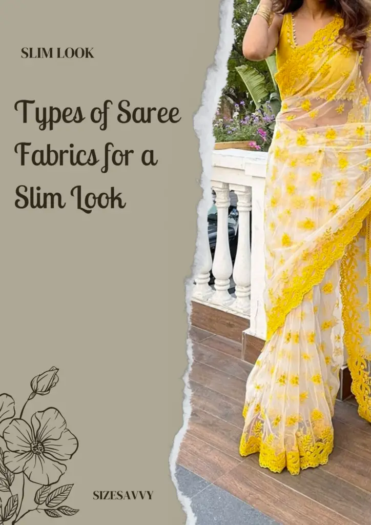 Types of Saree Fabrics for a Slim Look