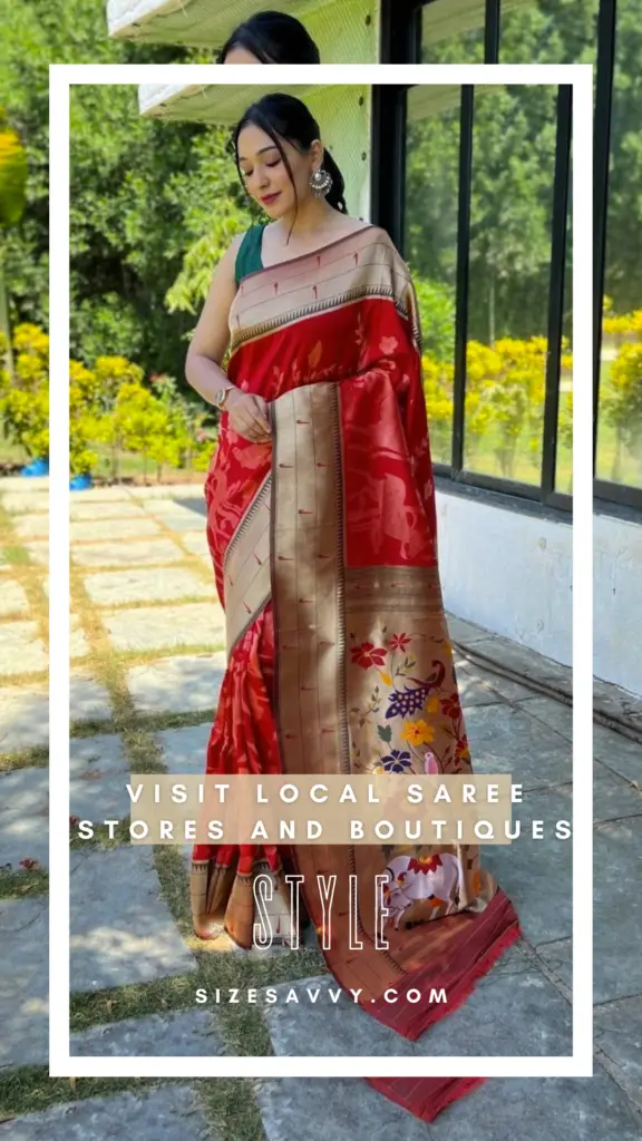 Visit Local Saree Stores and Boutiques