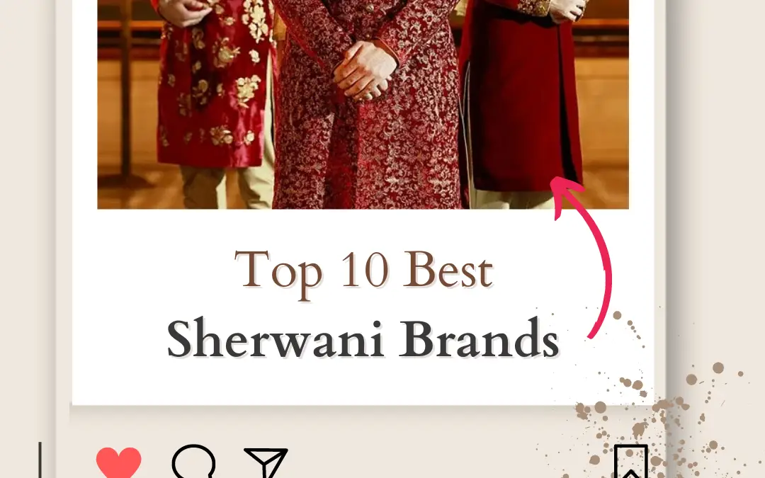 Top 10 Best Sherwani Brands in India 2024