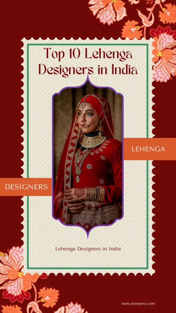 Top 10 Lehenga Designers in India