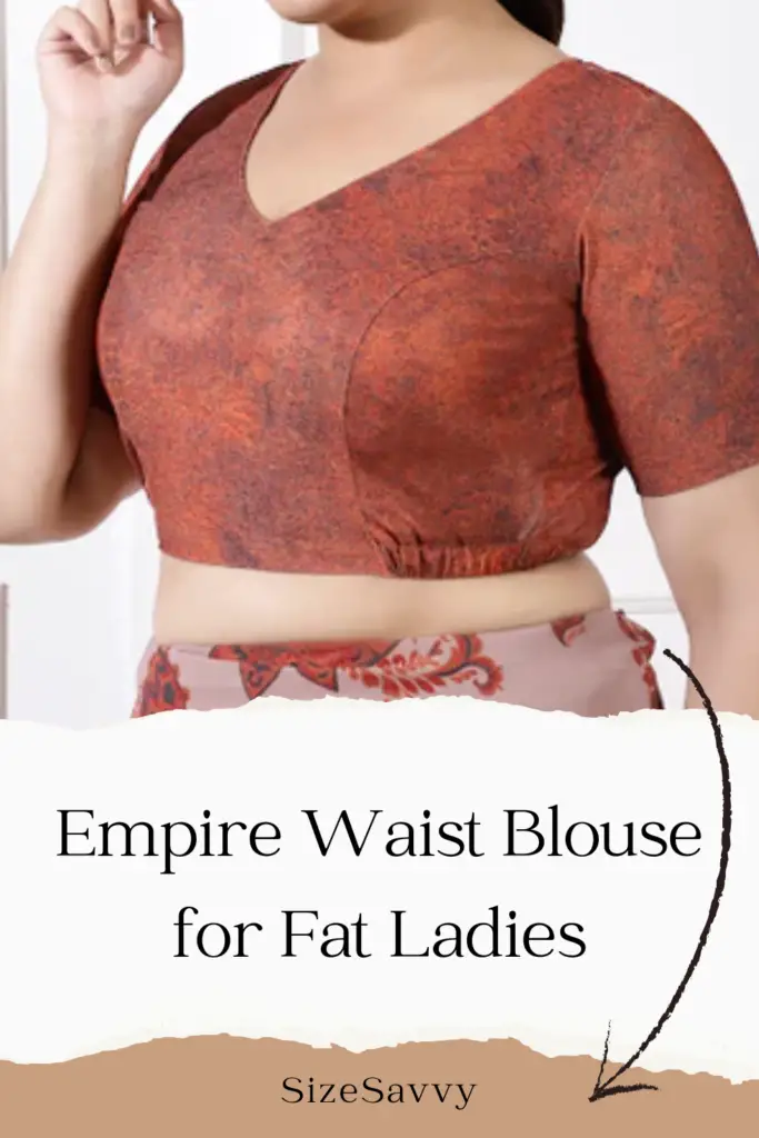 Empire Waist Blouse for Fat Ladies