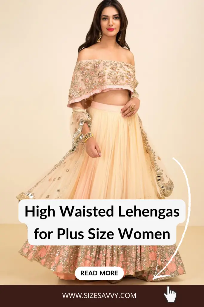 High Waisted Lehengas for Plus Size Women