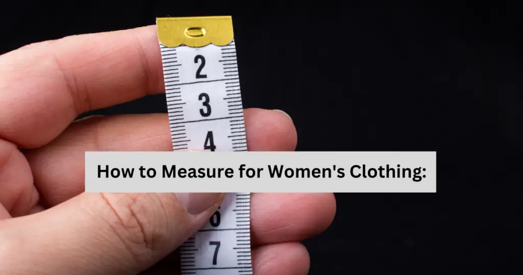 How to Measure for Womens Clothing