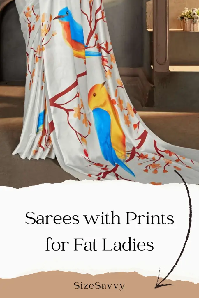 Sarees with Prints for Fat Ladies