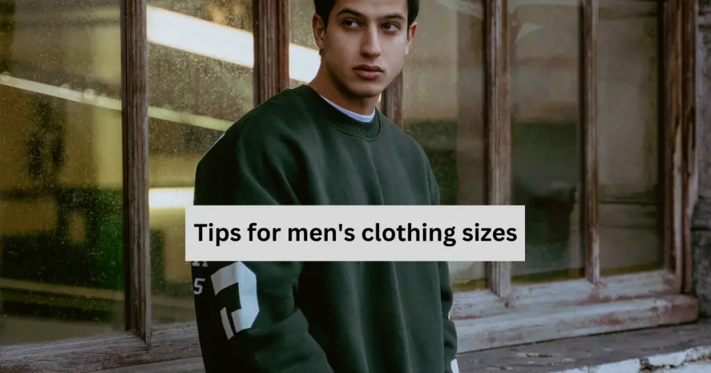 Tips for men's clothing sizes