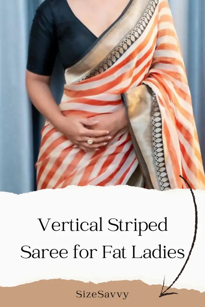 Vertical Striped Saree for Fat Ladies