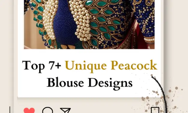 Top 7+ Unique Peacock Blouse Designs You Must Try in 2024